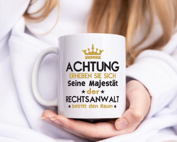 Seine Majestät Rechtsanwalt | Anwalt | Jurist - Tasse Weiss - Kaffeetasse / Geschenk / Familie