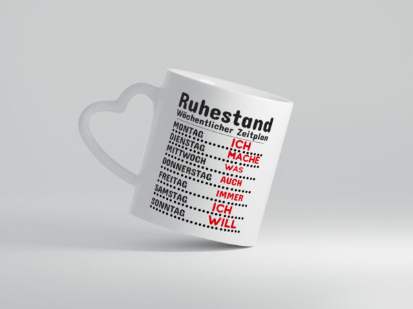 Rentner Zeitplan - Herzhenkel Tasse - Kaffeetasse / Geschenk / Familie