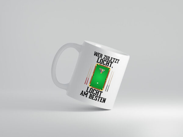 Wer zuletzt locht | Billard | Billardkugel | Billardspieler - Tasse Weiss - Kaffeetasse / Geschenk / Familie