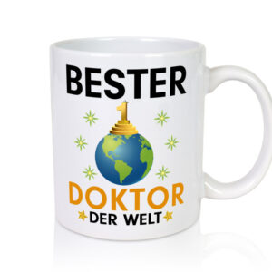 Welt Bester Doktor | | Doktorand | Doktortitel - Tasse Weiss - Kaffeetasse / Geschenk / Familie