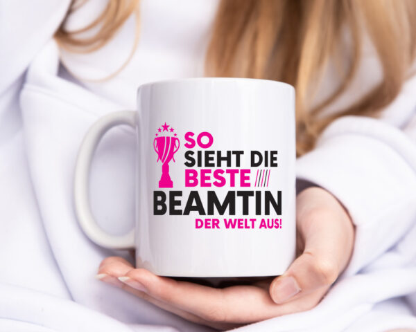 Die Weltbeste Beamtin | Verbeamtung | öffentlicher Dienst - Tasse Weiss - Kaffeetasse / Geschenk / Familie