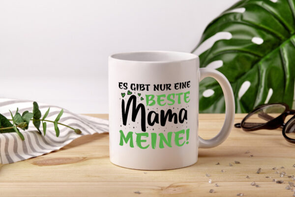 Es gibt nur eine Beste Mama - Meine | Mama ich liebe dich - Tasse Weiss - Kaffeetasse / Geschenk / Familie