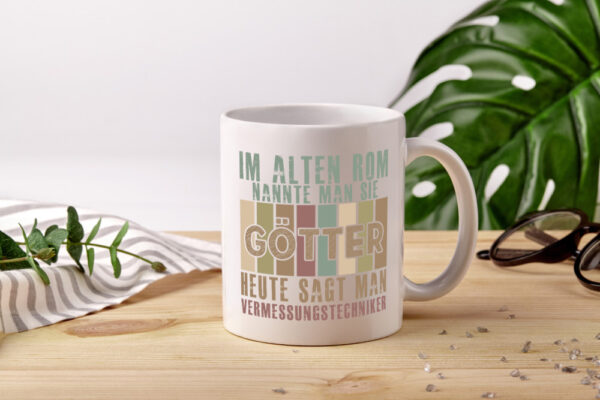 Heute sagt man: Vermessungstechniker | Techniker - Tasse Weiss - Kaffeetasse / Geschenk / Familie