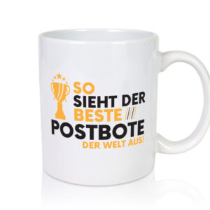 Der Weltbeste Postbote | Beruf Post | Briefträger - Tasse Weiss - Kaffeetasse / Geschenk / Familie