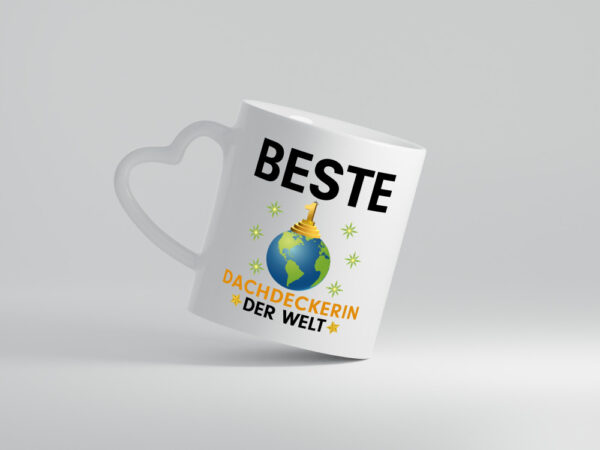 Welt Beste Dachdeckerin | Dachbau | Hausbau - Herzhenkel Tasse - Kaffeetasse / Geschenk / Familie