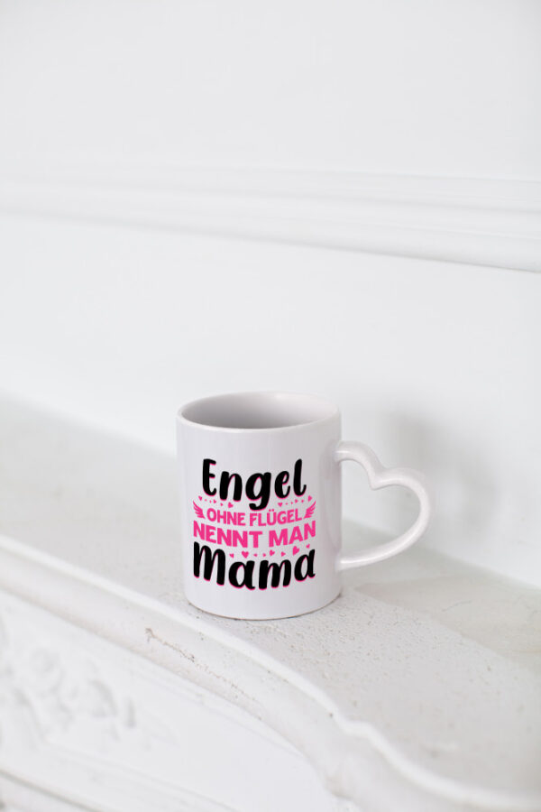 Engel ohne flügel nennt man Mama | Muttertag | engel - Herzhenkel Tasse - Kaffeetasse / Geschenk / Familie