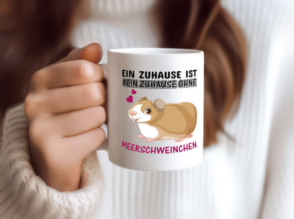Ohne Meerschweinchen kein Zuhause - Tasse Weiss - Kaffeetasse / Geschenk / Familie