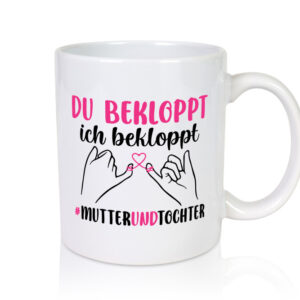 Wir sind bekloppt | mutter und Tocher | Muttertag - Tasse Weiss - Kaffeetasse / Geschenk / Familie