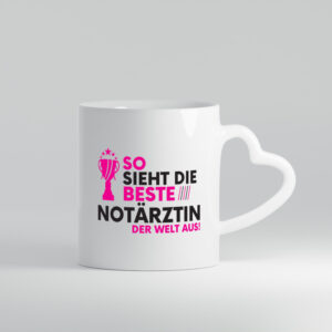 Die Weltbeste Notärztin | Ärztin - Herzhenkel Tasse - Kaffeetasse / Geschenk / Familie