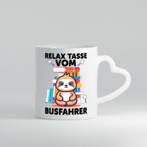 Relax Tasse: Busfahrer | Berufsfahrer | Fahrer - Herzhenkel Tasse - Kaffeetasse / Geschenk / Familie