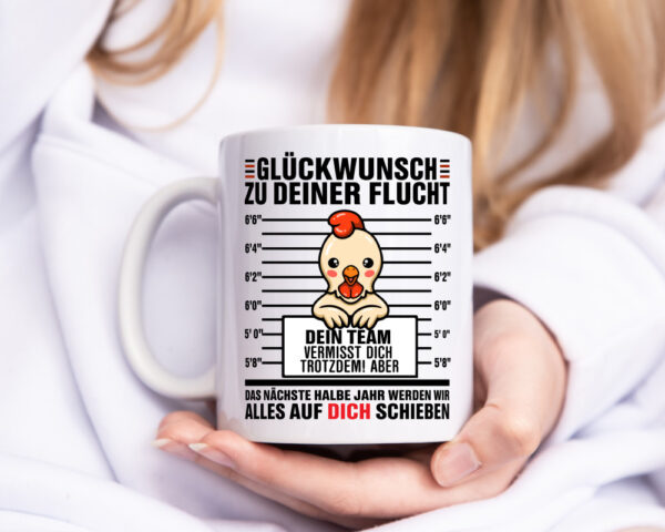 Glückwunsch zu deiner Flucht | Abschiedgeschenk - Tasse Weiss - Kaffeetasse / Geschenk / Familie