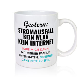 Stromausfall | Nette Familie | Kein Internet - Tasse Weiss - Kaffeetasse / Geschenk / Familie