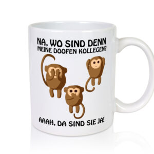 Wo sind denn meine doofen Kollegen - Tasse Weiss - Kaffeetasse / Geschenk / Familie