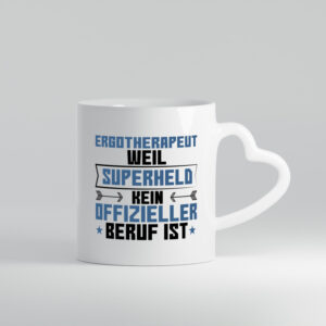 Superheld Ergotherapeut | Ergotherapie - Herzhenkel Tasse - Kaffeetasse / Geschenk / Familie