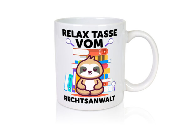 Relax Tasse: Rechtsanwalt | Anwalt | Jurist - Tasse Weiss - Kaffeetasse / Geschenk / Familie