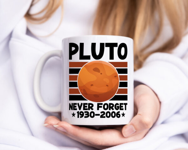 Pluto | Planet | Never forget | Astronomie | Nerd | Space - Tasse Weiss - Kaffeetasse / Geschenk / Familie