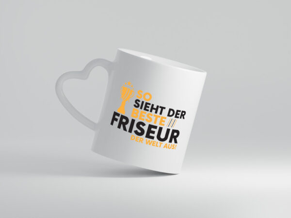 Der Weltbeste Friseur | Frisör - Herzhenkel Tasse - Kaffeetasse / Geschenk / Familie