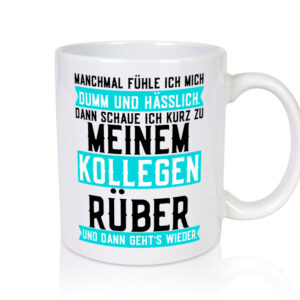 Dumm und hässlich | Kollegen | Büro | Job | Sarkasmus - Tasse Weiss - Kaffeetasse / Geschenk / Familie