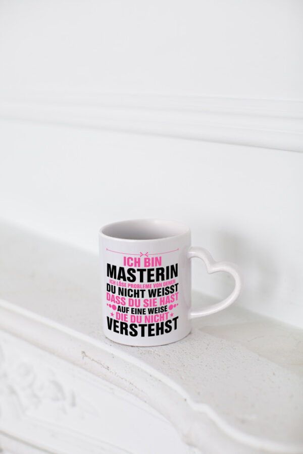 Löse Probleme: Masterin | Student | Uni | Studium - Herzhenkel Tasse - Kaffeetasse / Geschenk / Familie