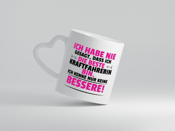 Die Beste Kraftfahrerin | Lastwagen | LKW Fahrerin - Herzhenkel Tasse - Kaffeetasse / Geschenk / Familie