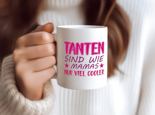 Tanten sind wie Mamas | Verwandtschaft Tasse | Spruch - Tasse Weiss - Kaffeetasse / Geschenk / Familie