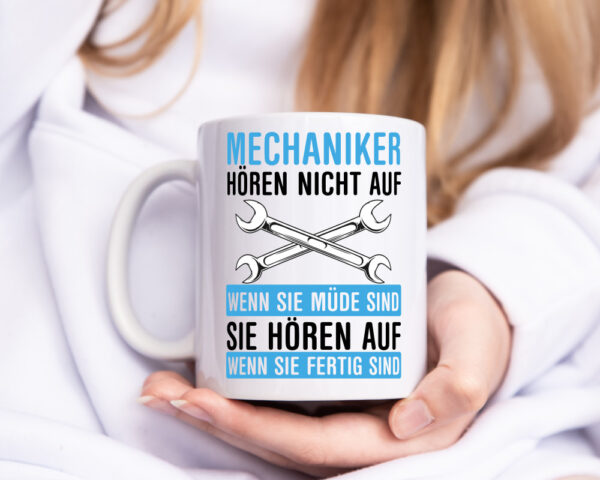 Mechaniker hören nicht auf | Werkstatt | Auto | Werkzeug - Tasse Weiss - Kaffeetasse / Geschenk / Familie