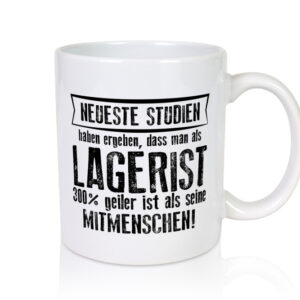 Neuste Studien: Lagerist | Lageristen | Lager Arbeiter - Tasse Weiss - Kaffeetasse / Geschenk / Familie