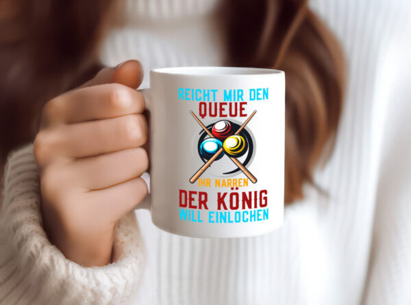 Reicht mir den Queue | Einlochen | Billard | Kugeln - Tasse Weiss - Kaffeetasse / Geschenk / Familie