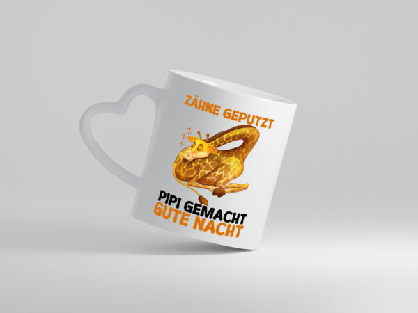 Zähne geputzt pipi gemacht Gute nacht | Giraffe - Herzhenkel Tasse - Kaffeetasse / Geschenk / Familie