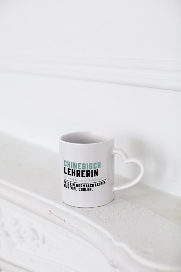 Chinesischlehrerin | Lehrer | Unterricht | Lieblingslehrerin - Herzhenkel Tasse - Kaffeetasse / Geschenk / Familie