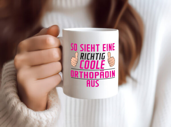 Richtig Coole Orthopädin |Orthopädie - Tasse Weiss - Kaffeetasse / Geschenk / Familie