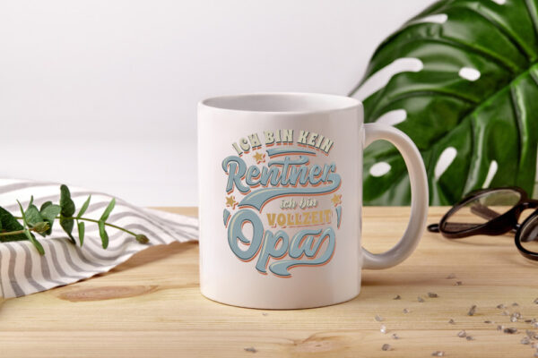 Ich bin kein Rentner ich bin Vollzeit Opa - Tasse Weiss - Kaffeetasse / Geschenk / Familie