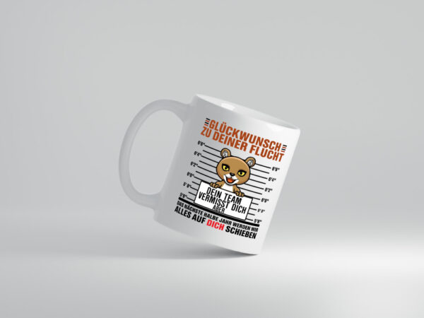 Glückwunsch zu deiner Flucht | Abschiedgeschenk - Tasse Weiss - Kaffeetasse / Geschenk / Familie