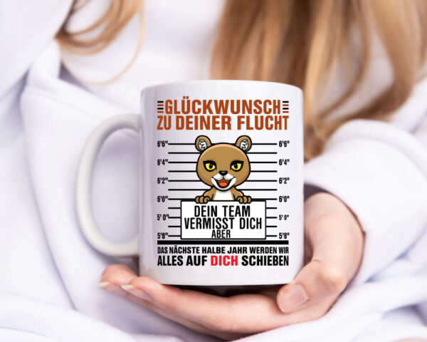 Glückwunsch zu deiner Flucht | Abschiedgeschenk - Tasse Weiss - Kaffeetasse / Geschenk / Familie
