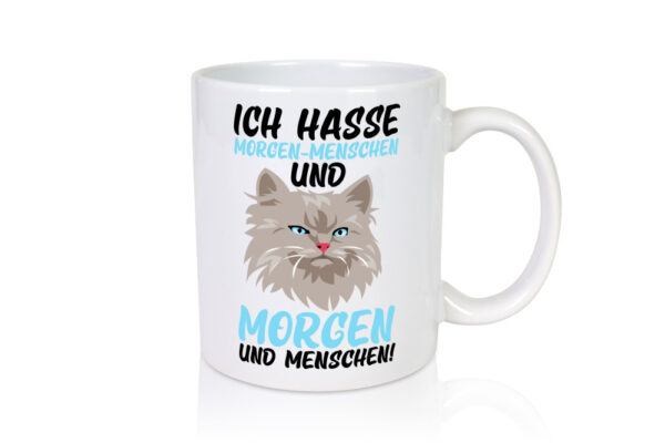 Ich hasse Morgenmenschen | Morgenmuffel | mürrische Katze - Tasse Weiss - Kaffeetasse / Geschenk / Familie