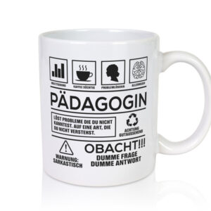 Achtung Probleme Pädagogin | Pädagogik - Tasse Weiss - Kaffeetasse / Geschenk / Familie