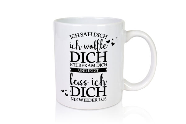 Ich sah dich | Ich liebe dich | Für immer zusammen - Tasse Weiss - Kaffeetasse / Geschenk / Familie