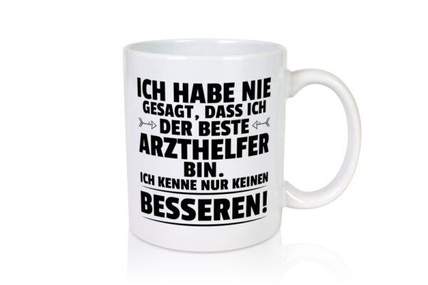 Der Beste Arzthelfer | Fachangestellter Medizin - Tasse Weiss - Kaffeetasse / Geschenk / Familie