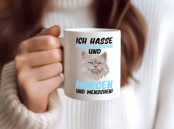 Ich hasse Morgenmenschen | Morgenmuffel | mürrische Katze - Tasse Weiss - Kaffeetasse / Geschenk / Familie