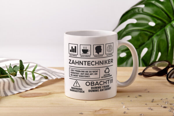 Achtung Probleme Zahntechniker | Zahnmedizin - Tasse Weiss - Kaffeetasse / Geschenk / Familie