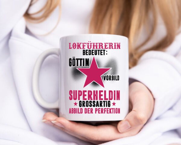 Bedeutung von Lokführerin | Zug | Beruf - Tasse Weiss - Kaffeetasse / Geschenk / Familie