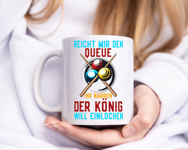Reicht mir den Queue | Einlochen | Billard | Kugeln - Tasse Weiss - Kaffeetasse / Geschenk / Familie