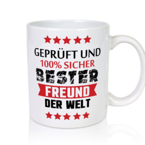 Geprüft & Sicher bester Freund | Freundschaft - Tasse Weiss - Kaffeetasse / Geschenk / Familie