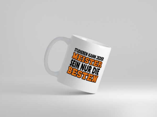 Meister | Handwerker | Meisterprüfung | Berufsabschluss - Tasse Weiss - Kaffeetasse / Geschenk / Familie