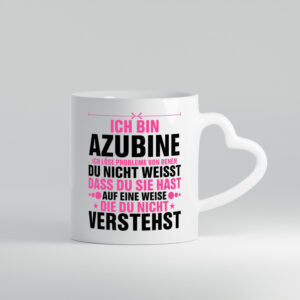 Löse Probleme: Azubine | Ausbildung | Lehre | Lehrling - Herzhenkel Tasse - Kaffeetasse / Geschenk / Familie