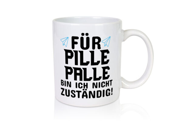 Pille Palle - Tasse Weiss - Kaffeetasse / Geschenk / Familie