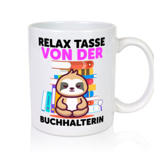 Relax Tasse: Buchhalterin | Buchhaltung Humor - Tasse Weiss - Kaffeetasse / Geschenk / Familie