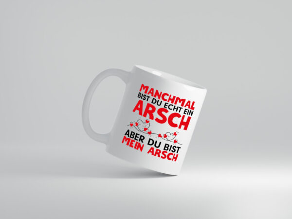 Mein Arsch | Beziehung Tasse | Freund | Valentinstag - Tasse Weiss - Kaffeetasse / Geschenk / Familie