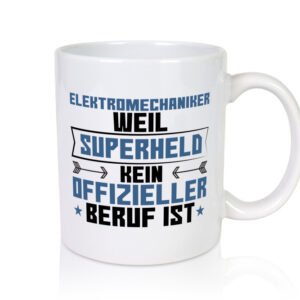 Superheld Elektromechaniker | Mechaniker | Elektrik - Tasse Weiss - Kaffeetasse / Geschenk / Familie