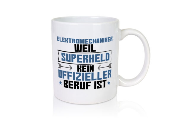 Superheld Elektromechaniker | Mechaniker | Elektrik - Tasse Weiss - Kaffeetasse / Geschenk / Familie